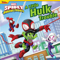 Spidey and His Amazing Friends: A Little Hulk Trouble - Board Book