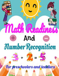 Math Readiness And Number Recognition. For preschoolers and toddlers: Preschoolers and Toddlers Math Workbook Ages 3-5-Pages in COLOR-8,5" x 11"-Suita - Paperback