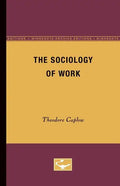 The Sociology of Work - Paperback