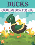 Ducks Coloring Book For Kids: 50 Unique Duck Coloring Pages for Kids - Paperback