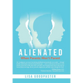 Alienated: When Parents Won't Parent - Hardcover