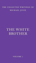 The White Brother: An Occult Autobiography - Hardcover