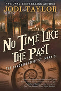 No Time Like the Past: The Chronicles of St. Mary's Book Five - Paperback