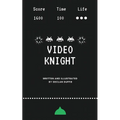 Video Knight - Paperback