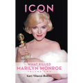 Icon (hardback): What Killed Marilyn Monroe, Volume Two - Hardcover