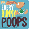 Every Bunny Poops - Board Book