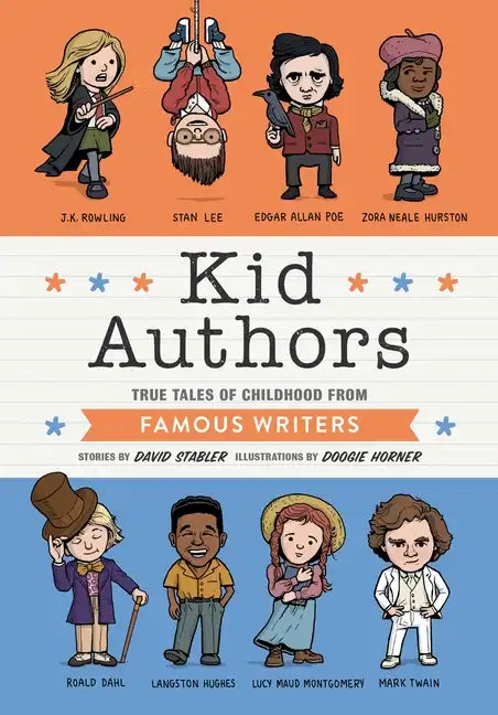 Kid Authors: True Tales of Childhood from Famous Writers - Hardcover