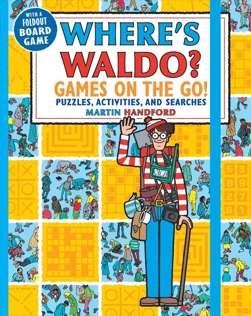 Where's Waldo? Games on the Go!: Puzzles, Activities, and Searches (a Compact, Travel-Size Hidden Object Activity Book with Mazes, Memory Games, Spot- - Paperback