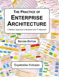 The Practice of Enterprise Architecture: A Modern Approach to Business and IT Alignment - Hardcover