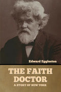The Faith Doctor: A Story of New York - Paperback