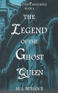 The Legend of the Ghost Queen - Paperback