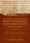 The Text of the Earliest New Testament Greek Manuscripts: Volume 2, Papyri 75--139 and Uncials - Hardcover
