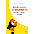 Leadership and Communication: Concepts, Contexts, and Tools - Paperback