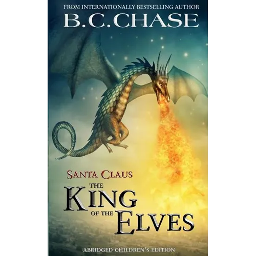 Santa Claus: The King of the Elves: Abridged Children's Edition - Paperback