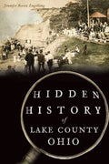 Hidden History of Lake County, Ohio - Paperback
