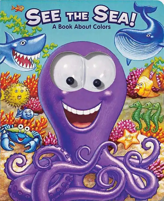 See the Sea!: A Book about Colors - Board Book