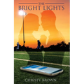 The Bright Lights - Paperback