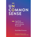 Uncommon Sense: A Gen X tale and an inspirational guide to advocate for yourself - Paperback