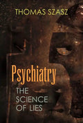 Psychiatry: The Science of Lies - Paperback