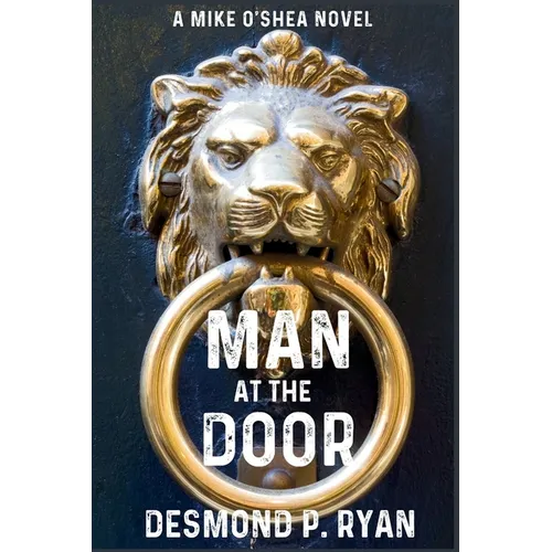 Man at the Door: A Mike O'Shea Novel - Paperback