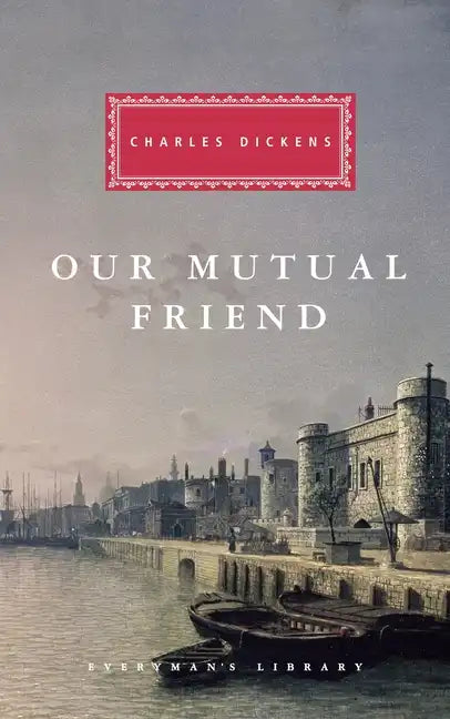 Our Mutual Friend: Introduction by Andrew Sanders - Hardcover