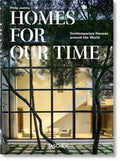 Homes for Our Time. Contemporary Houses Around the World. 45th Ed. - Hardcover
