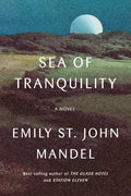 Sea of Tranquility - Hardcover