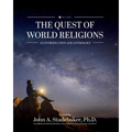 The Quest of World Religions: An Introduction and Anthology - Paperback
