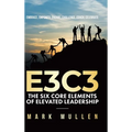E3c3: Embrace, Empower, Engage, Challenge, Coach, Celebrate - Hardcover