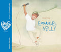 Emmanuel Kelly: Dream Big! - Hardcover