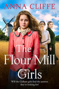 The Flour Mill Girls: An Uplifting New Saga of War, Family and Love (the Flour Mill Girls Book 1) - Paperback