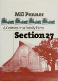 Section 27: A Century on a Family Farm - Hardcover