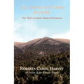 All That Glitters Is Ours: The Theft of Indian Mineral Resources - Paperback