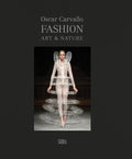 Fashion, Art & Nature Chez Oscar Carvallo - Hardcover
