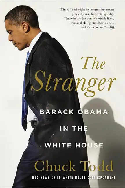 The Stranger: Barack Obama in the White House - Hardcover