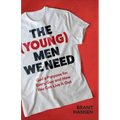 (Young) Men We Need - Hardcover