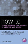 How to Assess Students and Trainees in Medicine and Health - Paperback