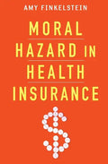 Moral Hazard in Health Insurance - Hardcover