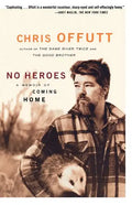 No Heroes: A Memoir of Coming Home - Paperback