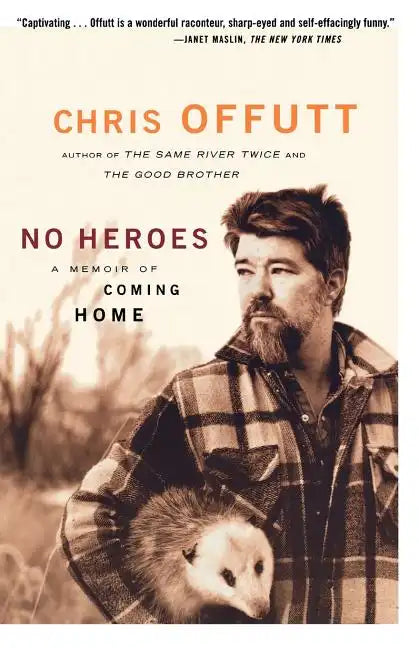 No Heroes: A Memoir of Coming Home - Paperback
