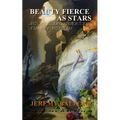 Beauty Fierce as Stars: And Other Science-Fiction Tales of Mystery and Intrigue - Paperback