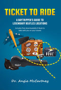 Ticket to Ride: Legendary Beatle Locations for the Day Tripper - Hardcover