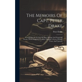 The Memoirs Of Capt. Peter Drake: Containing, An Account Of Many Strange And Surprising Events, Which Happened To Him Through A Series Of Sixty Years, - Hardcover