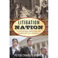 Litigation Nation: A Cultural History of Lawsuits in America - Paperback