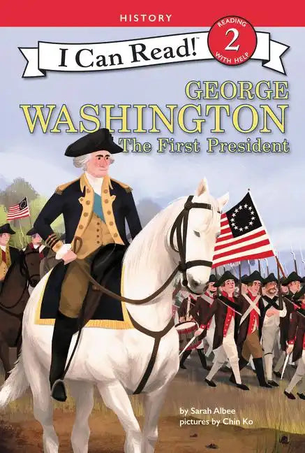 George Washington: The First President - Paperback