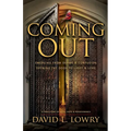 Coming Out: Emerging from shame and confusion. Opening the door to light and love. - Paperback