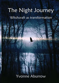 The Night Journey: Witchcraft as transformation - Paperback