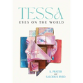 Tessa: Eyes on the World - Hardcover