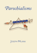 Parochialisms - Hardcover