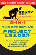 2-in-1 the Effective Project Leader: Discover Success Principles for a Project Manager & Apply Best Project Management Practices - Paperback